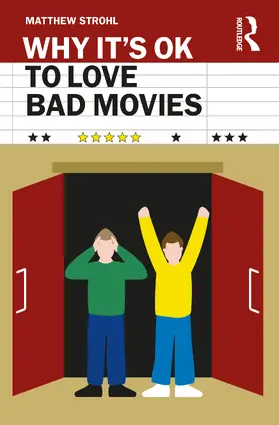 Strohl |  Why It's OK to Love Bad Movies | Buch |  Sack Fachmedien