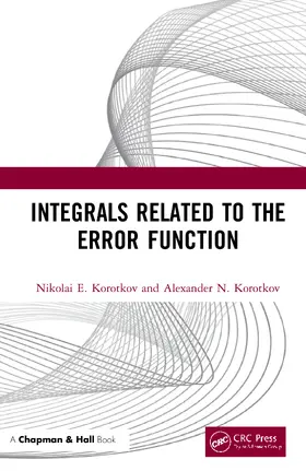 Korotkov |  Integrals Related to the Error Function | Buch |  Sack Fachmedien