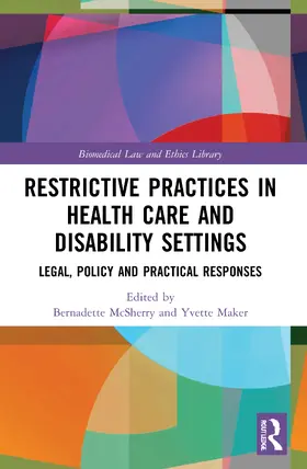 McSherry / Maker |  Restrictive Practices in Health Care and Disability Settings | Buch |  Sack Fachmedien