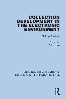 Lee |  Collection Development in the Electronic Environment | Buch |  Sack Fachmedien