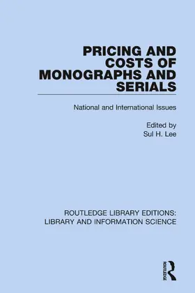 Lee |  Pricing and Costs of Monographs and Serials | Buch |  Sack Fachmedien