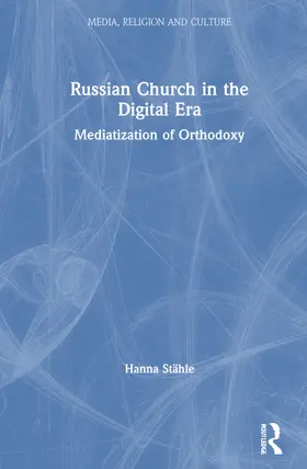 Stähle |  Russian Church in the Digital Era | Buch |  Sack Fachmedien