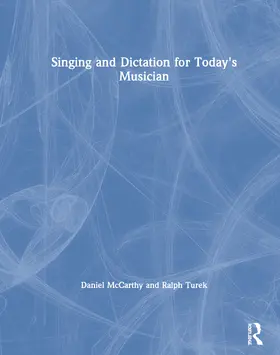 McCarthy / Turek |  Singing and Dictation for Today's Musician | Buch |  Sack Fachmedien