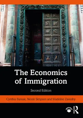 Bansak / Zebedee / Simpson |  The Economics of Immigration | Buch |  Sack Fachmedien