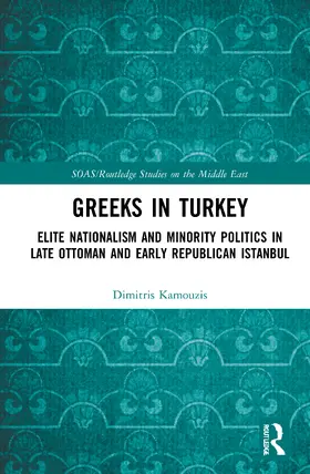 Kamouzis |  Greeks in Turkey | Buch |  Sack Fachmedien