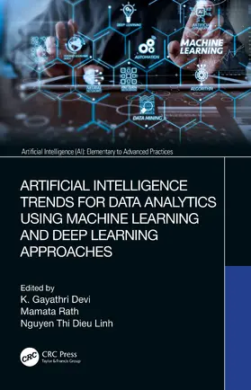 Devi / Rath / Linh |  Artificial Intelligence Trends for Data Analytics Using Machine Learning and Deep Learning Approaches | Buch |  Sack Fachmedien