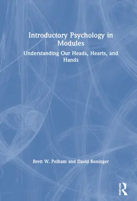 Pelham / Boninger |  Introductory Psychology in Modules | Buch |  Sack Fachmedien