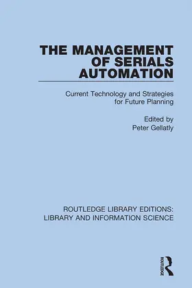 Gellatly |  The Management of Serials Automation | Buch |  Sack Fachmedien