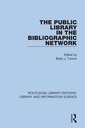 Turock |  The Public Library in the Bibliographic Network | Buch |  Sack Fachmedien