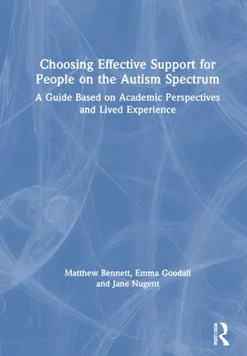 Bennett / Goodall / Nugent |  Choosing Effective Support for People on the Autism Spectrum | Buch |  Sack Fachmedien