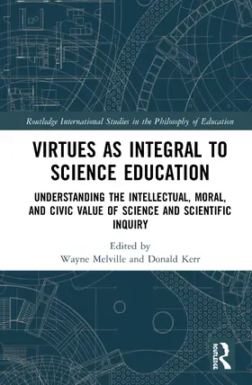 Melville / Kerr |  Virtues as Integral to Science Education | Buch |  Sack Fachmedien