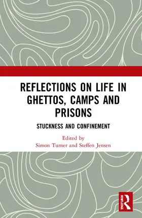 Turner / Jensen |  Reflections on Life in Ghettos, Camps and Prisons | Buch |  Sack Fachmedien