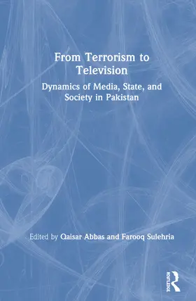 Abbas / Sulehria |  From Terrorism to Television | Buch |  Sack Fachmedien