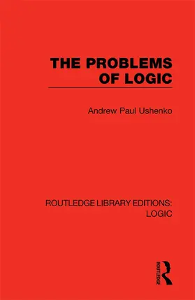 Ushenko |  The Problems of Logic | Buch |  Sack Fachmedien