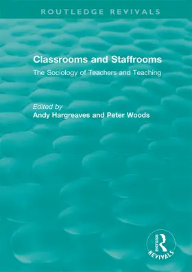 Hargreaves / Woods |  Classrooms and Staffrooms | Buch |  Sack Fachmedien