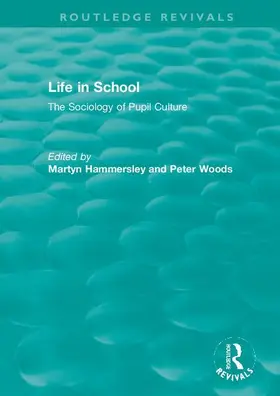 Hammersley / Woods |  Life in School | Buch |  Sack Fachmedien