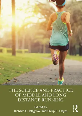 Blagrove / Hayes |  The Science and Practice of Middle and Long Distance Running | Buch |  Sack Fachmedien