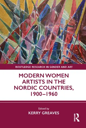 Greaves |  Modern Women Artists in the Nordic Countries, 1900–1960 | Buch |  Sack Fachmedien