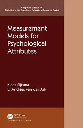 Sijtsma / van der Ark |  Measurement Models for Psychological Attributes | Buch |  Sack Fachmedien