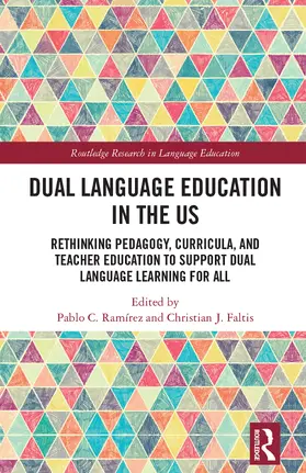 Ramírez / Faltis |  Dual Language Education in the US | Buch |  Sack Fachmedien