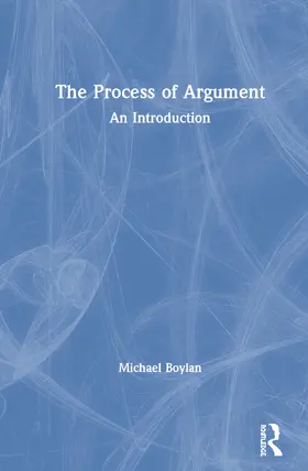 Boylan |  The Process of Argument | Buch |  Sack Fachmedien