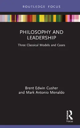 Cusher / Menaldo |  Philosophy and Leadership | Buch |  Sack Fachmedien