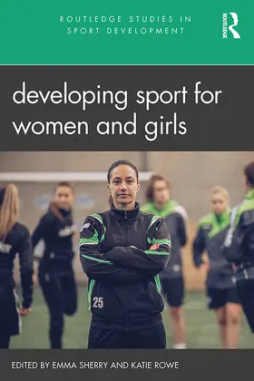 Sherry / Rowe |  Developing Sport for Women and Girls | Buch |  Sack Fachmedien