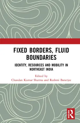 Kumar Sharma / Banerjee |  Fixed Borders, Fluid Boundaries | Buch |  Sack Fachmedien