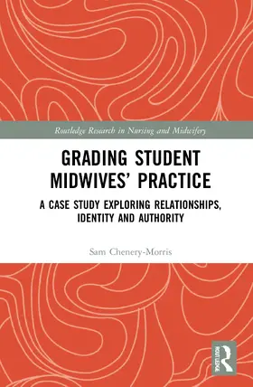 Chenery-Morris |  Grading Student Midwives' Practice | Buch |  Sack Fachmedien