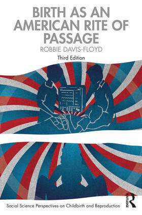 Davis-Floyd |  Birth as an American Rite of Passage | Buch |  Sack Fachmedien