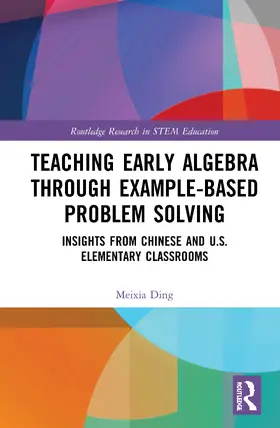 Ding |  Teaching Early Algebra through Example-Based Problem Solving | Buch |  Sack Fachmedien