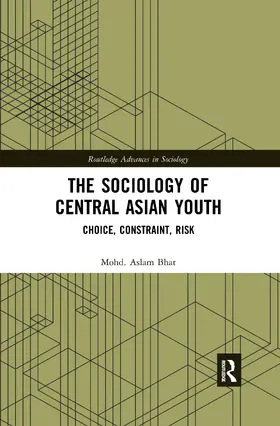 Bhat |  The Sociology of Central Asian Youth | Buch |  Sack Fachmedien