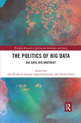 Sætnan / Schneider / Green |  The Politics and Policies of Big Data | Buch |  Sack Fachmedien