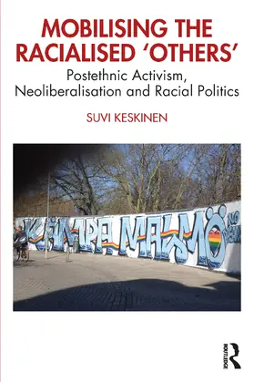 Keskinen |  Mobilising the Racialised 'Others' | Buch |  Sack Fachmedien