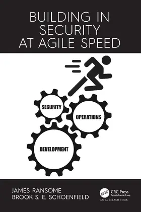Ransome / Schoenfield |  Building in Security at Agile Speed | Buch |  Sack Fachmedien