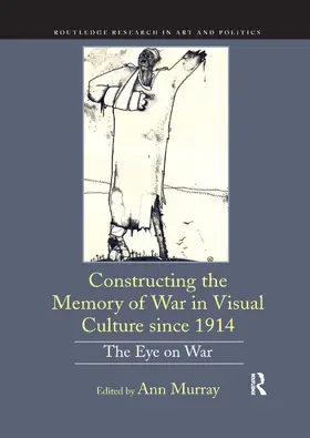 Murray | Constructing the Memory of War in Visual Culture since 1914 | Buch | 978-0-367-43330-7 | sack.de