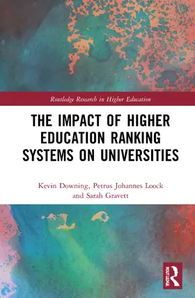 Downing / Loock / Gravett |  The Impact of Higher Education Ranking Systems on Universities | Buch |  Sack Fachmedien