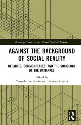 Lombardo / Sabetta |  Against the Background of Social Reality | Buch |  Sack Fachmedien