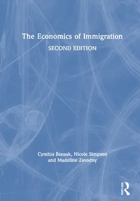 Bansak / Zebedee / Simpson |  The Economics of Immigration | Buch |  Sack Fachmedien