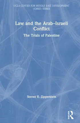 Zipperstein |  Law and the Arab-Israeli Conflict: The Trials of Palestine | Buch |  Sack Fachmedien