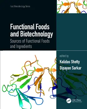 Shetty / Sarkar |  Functional Foods and Biotechnology: Sources of Functional Foods and Ingredients | Buch |  Sack Fachmedien