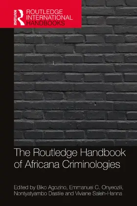 Agozino / Onyeozili / Saleh-Hanna |  The Routledge Handbook of Africana Criminologies | Buch |  Sack Fachmedien
