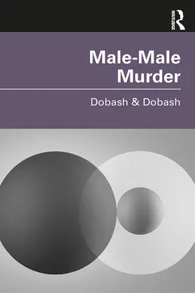 Dobash |  Male-Male Murder | Buch |  Sack Fachmedien
