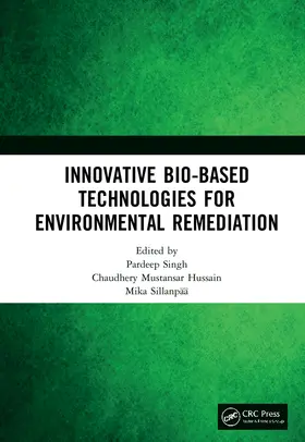 Singh / Hussain / Sillanpää |  Innovative Bio-Based Technologies for Environmental Remediation | Buch |  Sack Fachmedien