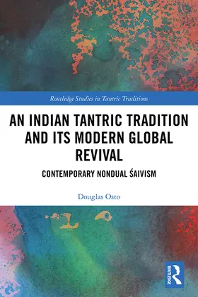 Osto |  An Indian Tantric Tradition and Its Modern Global Revival | Buch |  Sack Fachmedien