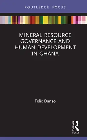 Danso |  Mineral Resource Governance and Human Development in Ghana | Buch |  Sack Fachmedien