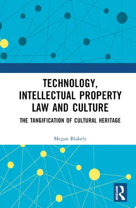 Blakely |  Technology, Intellectual Property Law and Culture | Buch |  Sack Fachmedien