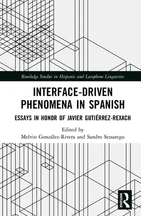 González-Rivera / Sessarego |  Interface-Driven Phenomena in Spanish | Buch |  Sack Fachmedien