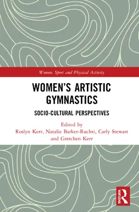 Kerr / Barker-Ruchti / Stewart |  Women's Artistic Gymnastics | Buch |  Sack Fachmedien