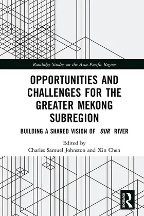 Johnston / Chen |  Opportunities and Challenges for the Greater Mekong Subregion | Buch |  Sack Fachmedien